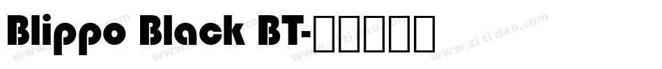 Blippo Black BT字体转换